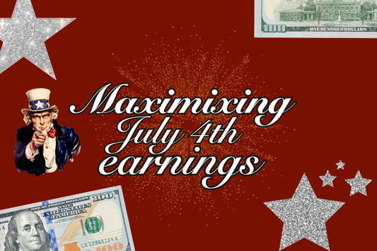 Maximizing July 4th Earnings